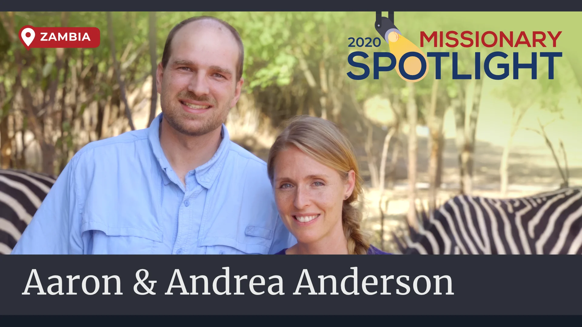 Aaron & Andrea Anderson - Missionary Spotlight 2020